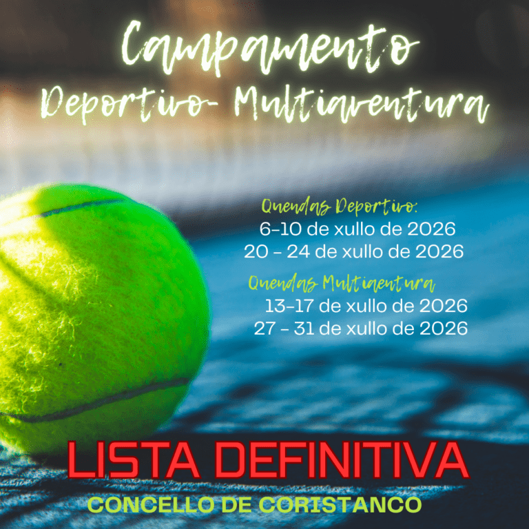 CAMPAMENTOS DEPORTIVOS E MULTIAVENTURA 2026 | LISTAXES DEFINITIVAS DE ADMITIDOS/AS